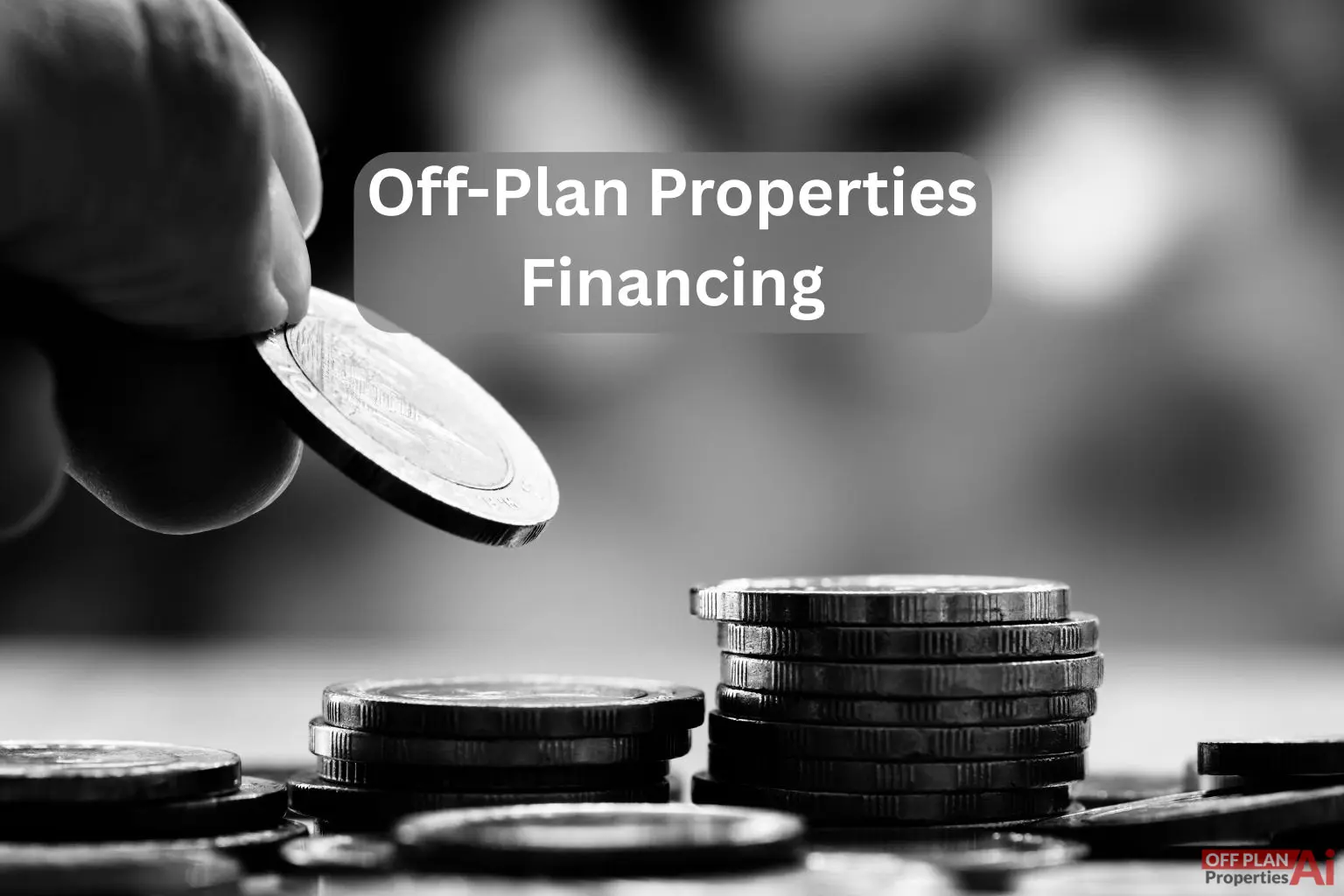 Your Guide to Financing Off-Plan Properties in Dubai: Tips and Options