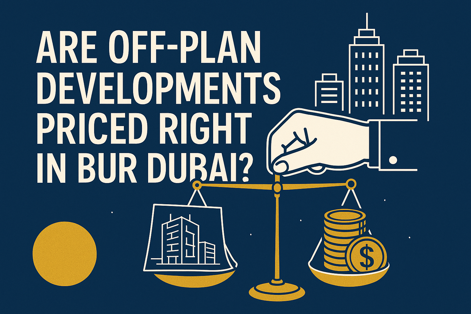 Bur Dubai Off-Plan Projects Investment Opportunities
