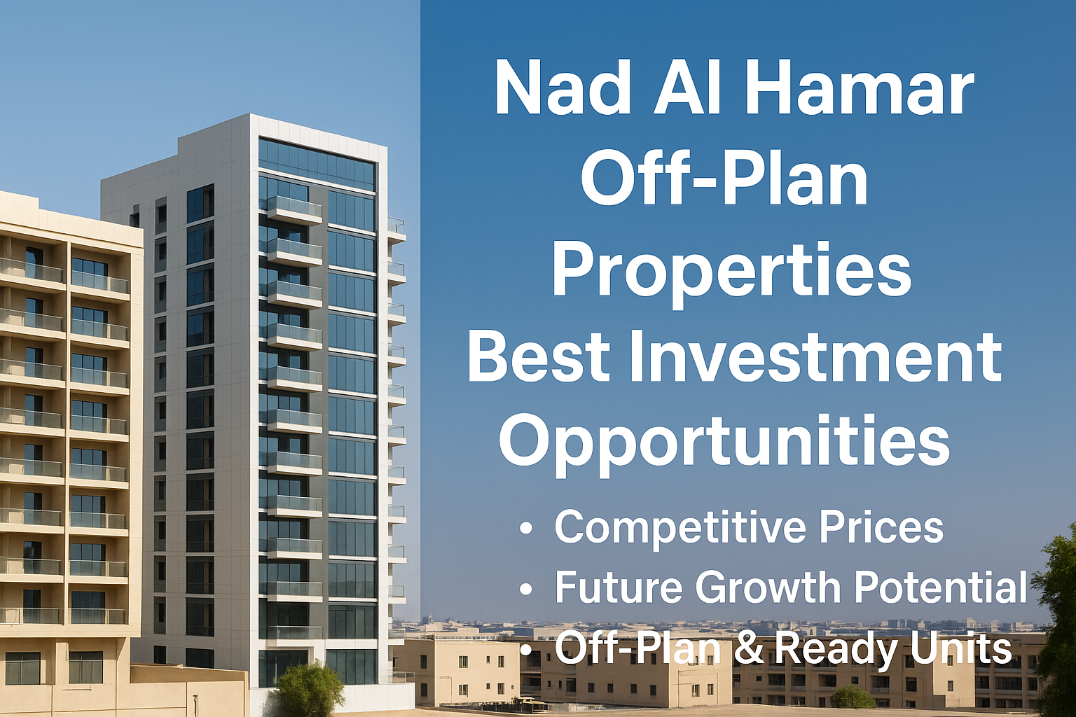 Nad Al Hamar Off-Plan Properties Best Investment Opportunities
